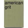 American Grit door Tony Blankley