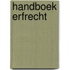Handboek Erfrecht by L.c.a. Verstappen