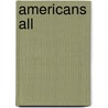 Americans All door Benjamin A. Heydrick