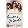 Among Friends by Caroline B. Cooney