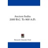Ancient India door Romesh Chunder Dutt