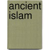 Ancient Islam door Leonardo Capezzone