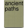 Ancient Paths door David Robinson