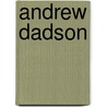 Andrew Dadson door Kathy Slade