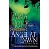 Angel At Dawn by Emma Holly