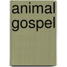 Animal Gospel door Andrew Linzey