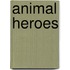 Animal Heroes