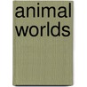 Animal Worlds door Paul Hess