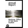Annual Report door Auditor Montana. Office