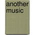 Another Music