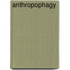 Anthropophagy door Charles William Darling