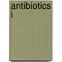 Antibiotics I