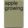 Apple Growing by M.C. Burritt