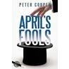 April's Fools door Peter Cooper