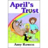 April's Trust door Amy Rowen