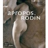 Apropos Rodin door Jennifer Gough-Cooper