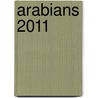 Arabians 2011 door Onbekend