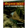 Arizona Trout by Rex Johnson Jr.