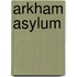 Arkham Asylum
