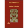 Armand Durand door Madame Leprohon