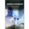 Armed Robbery by Roger Matthews