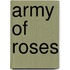 Army Of Roses