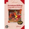 Aromaschätze door Markusine Guthjahr