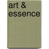 Art & Essence door Robert Nathaniel Kraft