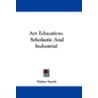 Art Education door Walter Smith