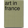 Art in France door Louis Hourticq