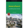 Amersfoort, wandeling door de tijd