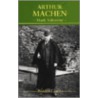 Arthur Machen by Mark Valentine