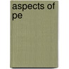 Aspects Of Pe door Kirk Bizley