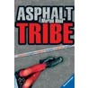 Asphalt Tribe door Morton Rhue