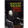 August Wilson by August Wilson