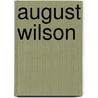 August Wilson door Peter Wolfe
