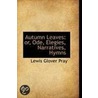 Autumn Leaves door Lewis Glover Pray