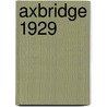 Axbridge 1929 door Tony Painter