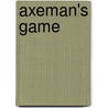 Axeman's Game door Michael F. Gajewski