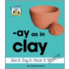 Ay As in Clay door Mary Elizabeth Salzmann