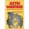 Aztec Warfare door Ross Hassig