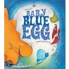 Baby Blue Egg by Mij Kelly