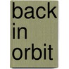 Back In Orbit door Timothy R. Gaffney