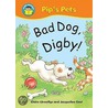 Bad Dog Digby door Claire Llewellyn