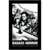 Badass Horror door Michael Hemmingson