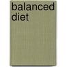 Balanced Diet by Louise Spilsbury