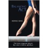 Balancing Act door Donna King