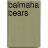 Balmaha Bears door Keith Meara