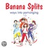 Banana Splits