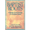 Baptist Roots door James William McClendon